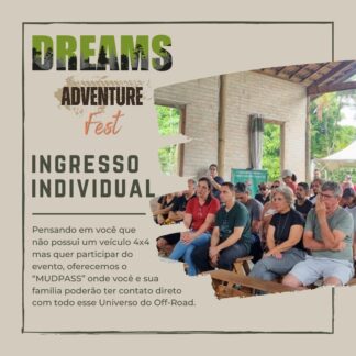 DREAMS ADVENTURE FEST - INGRESSO INDIVIDUAL - SÁBADO, 24 DE MAIO DE 2025